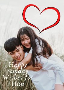 Happy Sunday Wishes for Boyfriend